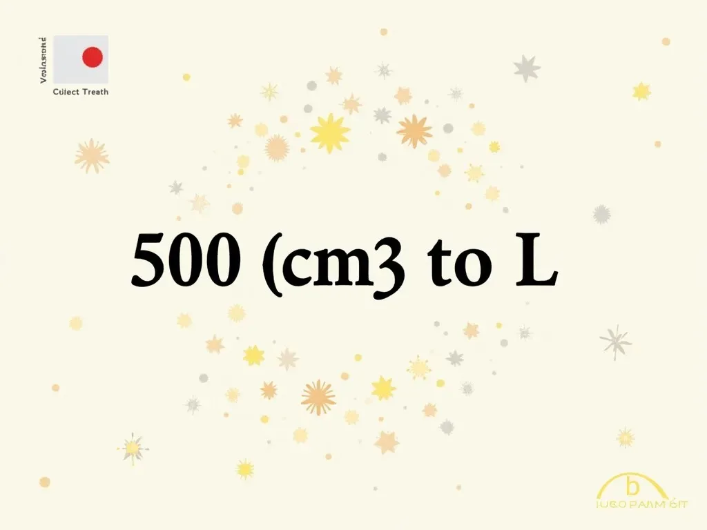 500 cm³ to L